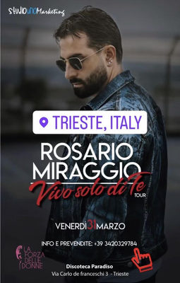 ROSARIO MIRAGGIO - VIVO SOLO DI TE TOUR